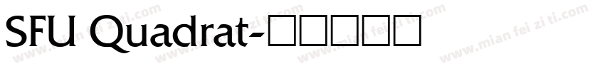 SFU Quadrat字体转换